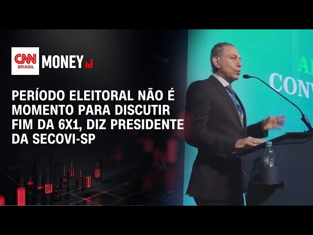 Período eleitoral não é momento para discutir fim da 6x1, diz presidente da Secovi-SP | MONEY NEWS