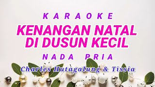 Download lagu Kenangan Natal Di Dusun Kecil Karaoke Nada Pria mp3