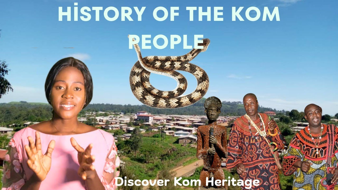 The Untold Story Of The Kom People: Cameroon History.