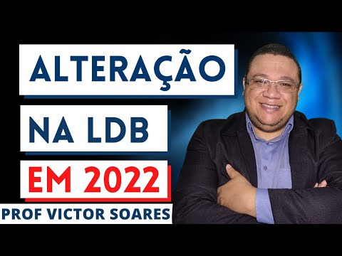ALTERAÇÃO NA LDB em 2022