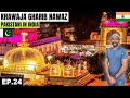 Finally Arrived In Ajmer Sharif From Jodhpur EP 24 Pakistani Visiting India