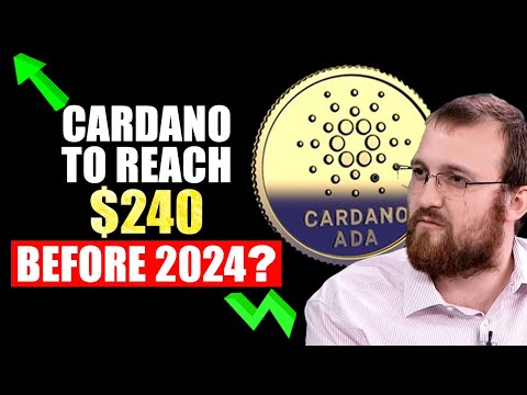 Cardano Experts Believe ADA To Reach $240 Before 2024 (SHOCKING Update)