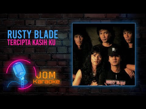 Rusty Blade - Tercipta Kasih Ku (Official Karaoke Video)