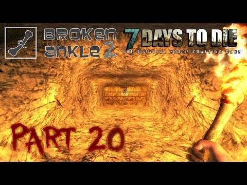 7 Days to Die Co-op Multiplayer Broken Ankle 2 - Alpha 11.4 - "Serious Business" Part 20