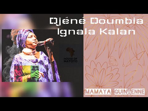 Djéné Doumbia - Ignala Kalan 🇬🇳