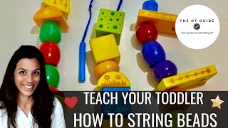 Teach Toddler How To String Beads