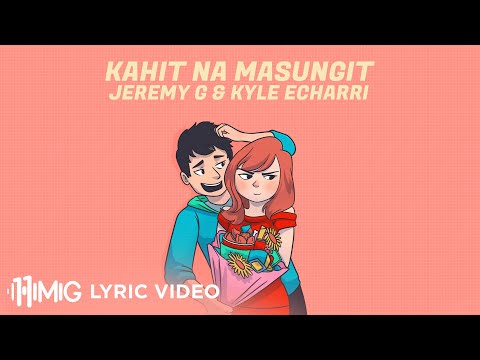Video thumbnail for Kahit Na Masungit
