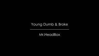 Download lagu Young dumb _Fahrzy ft mr headbox. (official music vidio) mp3