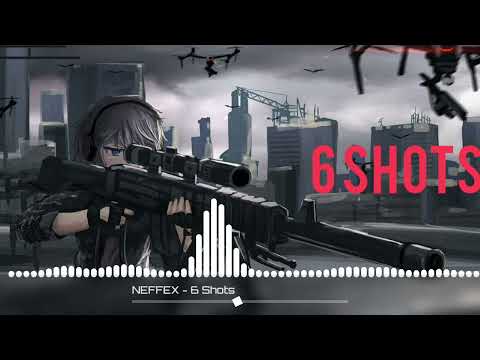 NEFFEX-6 SHOTS (Nightcore)