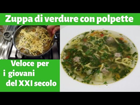 Zuppa di verdure con polpette...Овощной суп с фрикадельками...Vegetable soup with meatballs