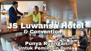 Heni & Hotel : JS Luwansa Hotel & Covention Center 💚 Tempat Berkumpul Elite Glob