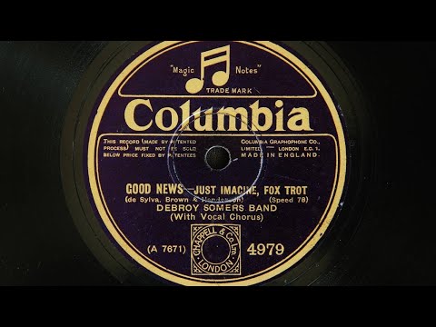 Debroy Somers Band - Just Imagine (1928)