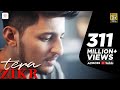 Tera Zikr - Darshan Raval | Official Video - Latest New Hit Song