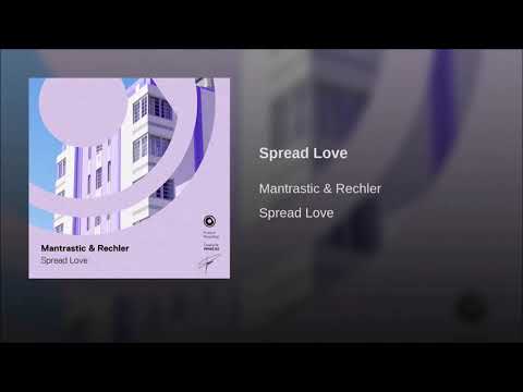 Mantrastic & Rechler - Spread Love