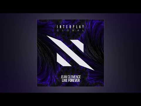 Jean Clemence - Live Forever (Extended Mix)