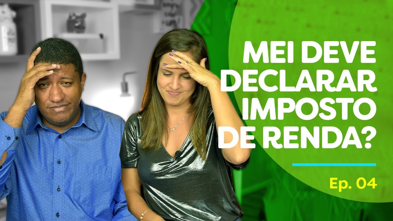 ATENÇÃO, MEI! Entenda na PRÁTICA como fazer a DECLARAÇÃO do IMPOSTO DE RENDA 2018