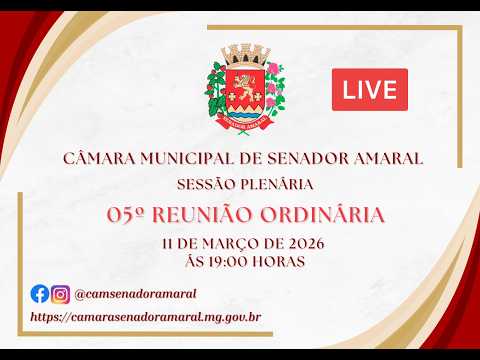 05ª Reunião Ordinária da Câmara Municipal de Senador Amaral MG