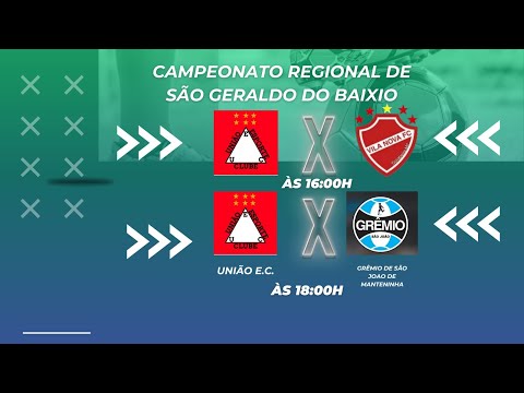 UNIÃO   x  VILA NOVA    Campeonato Regional de São Geraldo do Baixio MG ||  AO VIVO