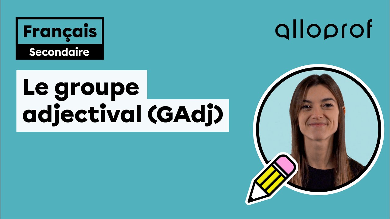 vf1237-1 - Le groupe adjectival (GAdj)