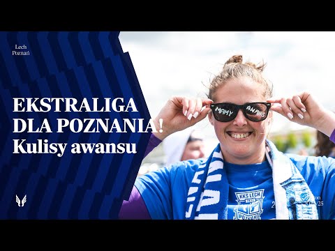 KULISY | EKSTRALIGA DLA POZNANIA! Kulisy awansu Lech Poznań UAM!