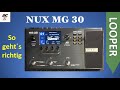 NUX MG 30 Looper Sound Funktionen Und Beispiele Wie Funktioniert Der Looper Richtig