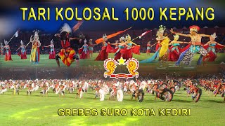 Download lagu TARI KOLOSAL 1000 KEPANG GREBEG SURO KOTA KEDIRI mp3