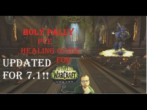 Wow-Legion-Holy Pally Healing Guide Post 7.1