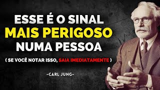 O SINAL Mais PERIGOSO em uma Pessoa  (Fique Alerta) - Carl Jung