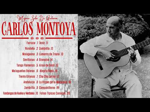 The Best of Carlos Montoya /// Guitar Masterpieces for music flamenco (Full Album)