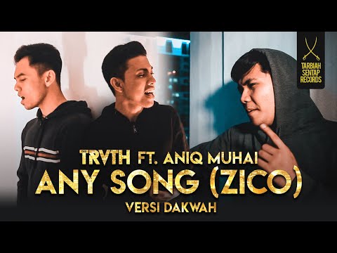 The Truth ft Aniq Muhai - ANY SONG VERSI DAKWAH