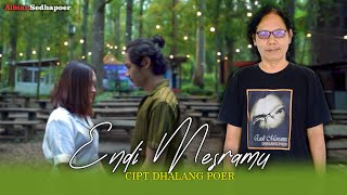 Download lagu ENDI MESRAMU - DHALANG POER mp3