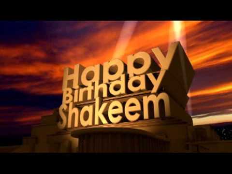 Happy Birthday Shakeem