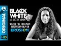 Sheetal Menon On Black White The Interview