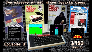 The History of BBC Micro Type-in Games - Episode 3: 1983 (Part 1)