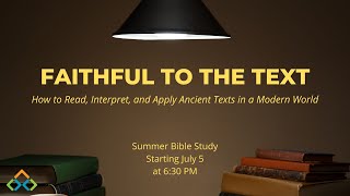 Faithful to the Text - Week 5