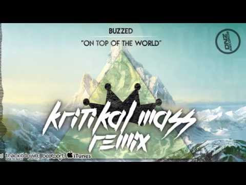 DNZF089 // BUZZED - ON TOP OF THE WORLD KRITIKAL MASS REMIX (Official Video DNZ RECORDS)