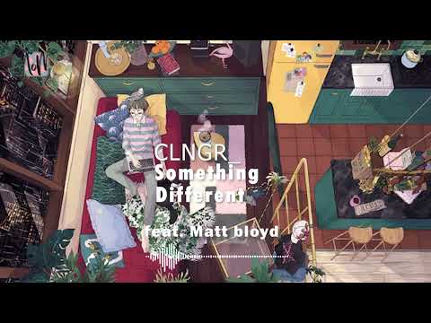 CLNGR - Something Different 🍃[Lyrics / Lyric Video / HD]
