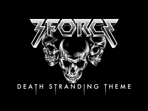 3FORCE - Once, There Was an Explosion (Death Stranding Theme)