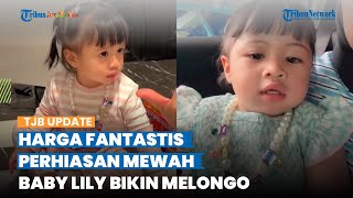 Bertabur Mutiara Warna-warni Berkilau, Baby Lily Dibelikan Perhiasan Mewah, Harganya Bikin Melongo