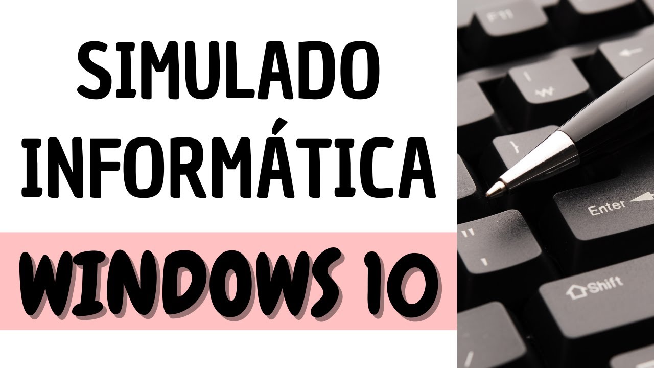 SIMULADO de Informática para Concurso Público | Questões sobre Windows 10