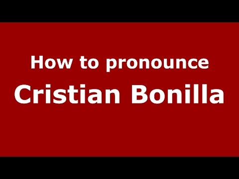 How to pronounce Cristian Bonilla (Colombian Spanish/Colombia)  - PronounceNames.com
