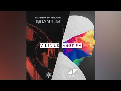 Martin Garrix & Brooks vs. Avicii - Quantum vs. Waiting For Love (Vinicius Moreira Mashup)