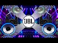 Dj Remix 2026 Song Bass Boosted Songs JBL Sound Check JBL Songs Dj Remix Gana Bass Test JBL Dj Song