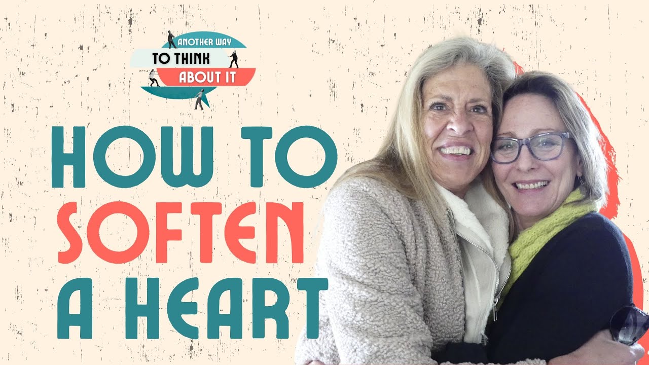 How to Soften a Hardened Heart: Real Conversations About Presence, Support, and Self-Care