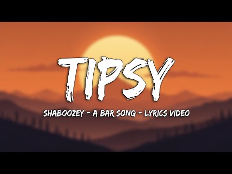 Shaboozey - A Bar Song (Tipsy) | Country Song (Lyrics) v8.8