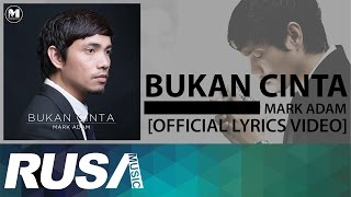 Mark Adam  - Bukan Cinta [Official Lyric Video]