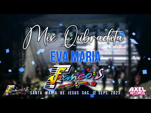LOS FRANCOS MIX  quebraditas Eva Maria _ Axel Rec