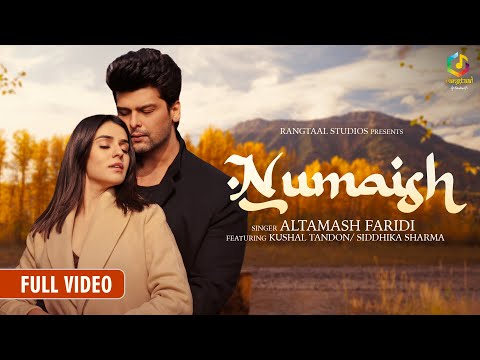 Numaish (Official Video) l Altamash Faridi l Kushal Tandon l Sidhika Sharma l Latest Song 2022