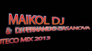 MAIKOL DJ & DJ FERNANDO CASANOVA - BOTECO VIDEOMIX [INTRO DEMO 1]