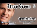 Steve Green - Open Our Eyes - Performance Tracks Original